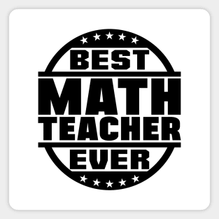 Best Math Teacher Ever Magnet